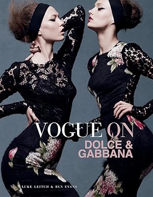 vogue on: dolce & gabbana vogue on: dolce & gabbana